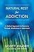 Natural Rest for Addiction: A Radical Approach to Recovery Through Mindfulness and Awareness