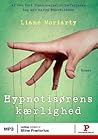 Hypnotisørens kærlighed by Liane Moriarty