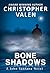 Bone Shadows (John Santana,...