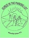 Gurus in the Parking Lot by Michael Blair Schleyer