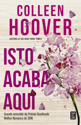 Isto Acaba Aqui (It Ends with Us, #1)