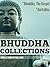 Complete 3 Works of Paul Carus: BUDDHA, THE GOSPEL and BUDDHA, THE WORD AND AMITABHA (Two Books of Buddhist Theology) - Annotated What is Enlightenment?