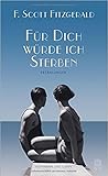 Für dich würde ic...