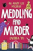 Meddling and Murder