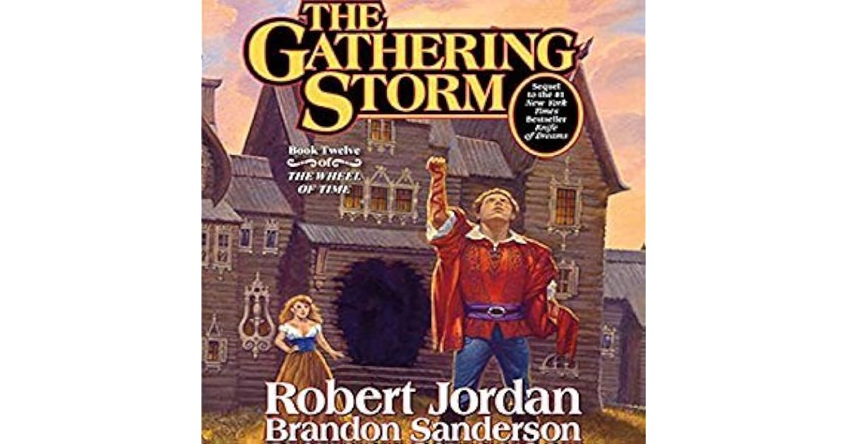 The Gathering Storm (Wheel of Time, 12) by Robert Jordan