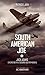 South American Joe: Jack Adams, un chileno en la Segunda Guerra Mundial (Spanish Edition)