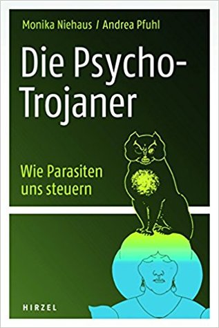 Die Psycho-Trojaner: Wie Parasiten uns steuern (Paperback)