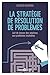 La stratégie de résolution de problèmes