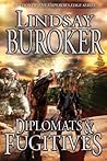 Diplomats and Fugitives by Lindsay Buroker