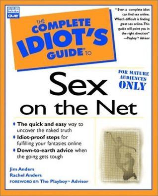 Complete Idiot's Guide to Sex on the Net