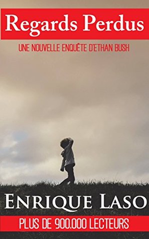 Regards Perdus (Ethan Bush, #4)