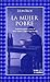 La mujer pobre (Spanish Edition)