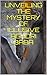 Unveiling The Mystery of El...