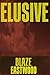 Elusive: Epidemic Survival Fiction