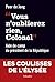 Vous n'oublierez rien, colonel: Aide de camp du président de la république (HISTOIRE) (French Edition)
