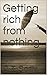 Getting rich from nothing: Earning money with Twiter , Facebook, Toptal, Ebay, Airbnb, Uber etc.