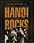 Hanoi Rocks: All Those Wasted Years