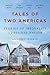 Tales of Two Americas: Stories of Inequality in a Divided Nation