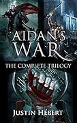 Aidan's War: The Complete Trilogy
