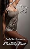 Sexy Ex: An India...