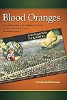 Blood Oranges: Colonialism and Agriculture in the South Texas Borderlands (Connecting the Greater West Series) Book cover for Blood Oranges: Colonialism and Agriculture in the South Texas Borderlands (Connecting the Greater West Series)