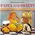 Pasta and Sweets