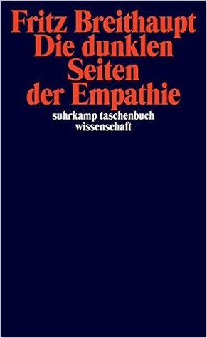 Die dunklen Seiten der Empathie