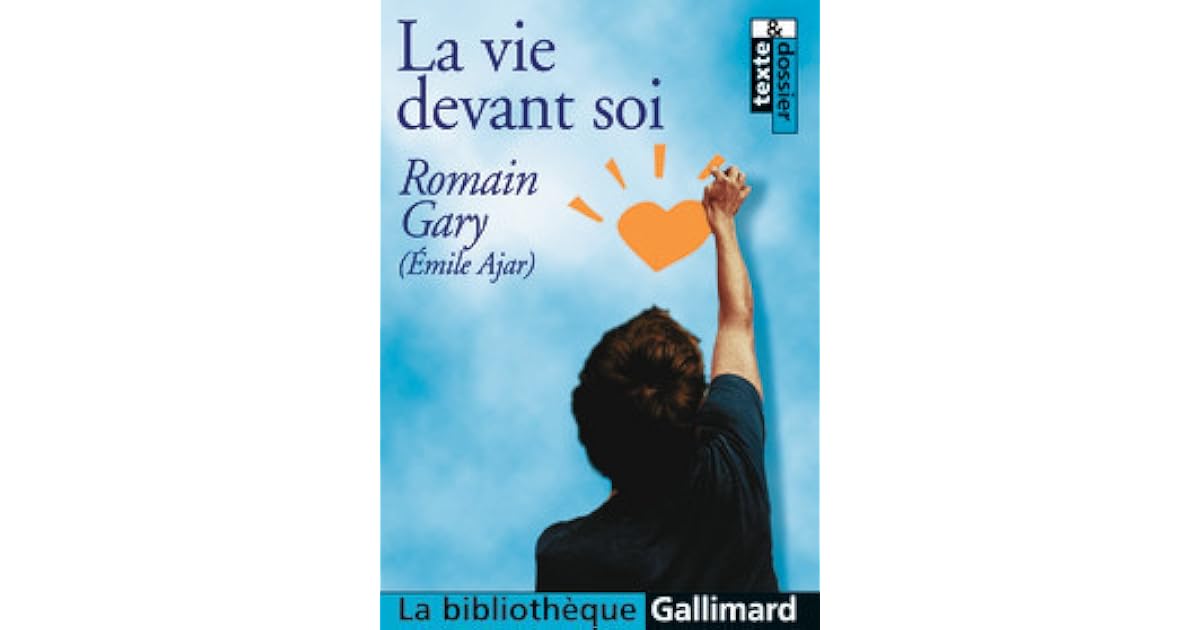 Le Sens De La Vie Romain Gary La vie devant soi by Romain Gary