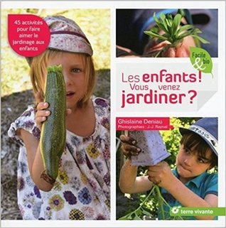 Les enfants ! Vous venez jardiner ? (Paperback)