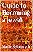 Guide to Becoming a Jewel