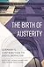 The Birth of Austerity: German Ordoliberalism and Contemporary Neoliberalism