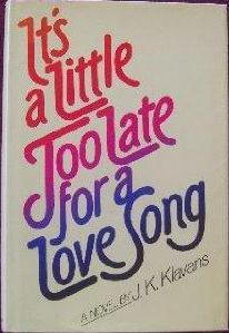 It's a Little Too Late for a Love Song