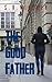 The Good Father by S.R. Wilsher