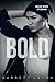 Bold (Blue Boy, #3)