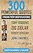 300 POWERFUL QUOTES FROM TOP MOTIVATORS TONY ROBBINS, ZIG ZIGLAR, ROBERT KIYOSAKI, JOHN C MAXWELL... TO LIFT YOU UP. : .