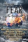 Never Fear - The Apocalypse: The End is Near...