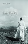Book cover for My Mother Was a Freedom Fighter