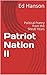 Patriot Nation II: Politica...
