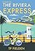 The Riviera Express (Miss Dimont, #1)