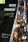 Messy Urbanism: U...