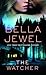 The Watcher by Bella Jewel