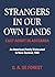 Strangers In Our Own Lands:...