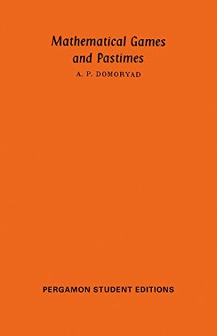 Mathematical Games and Pastimes: Popular Lectures in Mathematics (Kindle Edition)