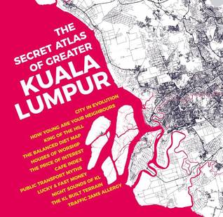 The Secret Atlas of Greater Kuala Lumpur (Hardcover)