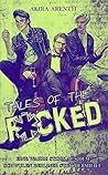 Tales of the f*cked by Akira Arenth