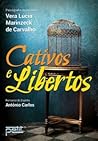 Cativos e libertos