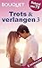 Trots & verlangen 3