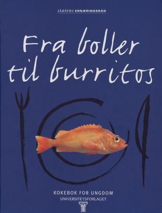 Fra boller til burritos (Paperback)