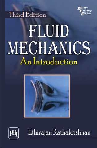 Fluid Mechanics: An Introduction Rathakrishnan, Ethirajan (Paperback)