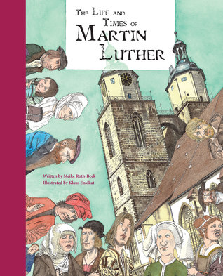The Life and Times of Martin Luther (Hardcover)